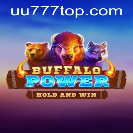 Exploring the Exciting World of BuffaloPower Game at UU777.com
