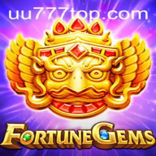 Exploring the Exciting World of FortuneGems on UU777.com