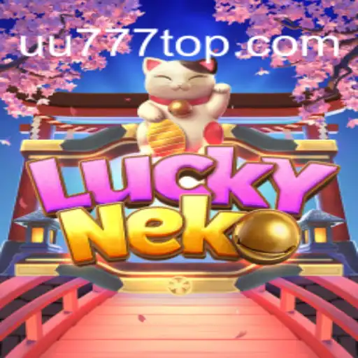 Exploring the Thrilling World of LuckyNeko at UU777.com