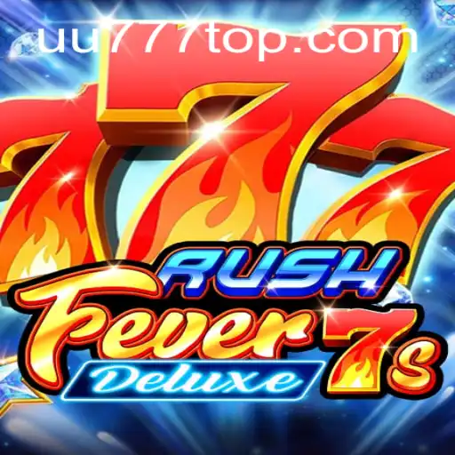 Exploring the Exciting World of RushFever7sDeluxe: A Comprehensive Guide