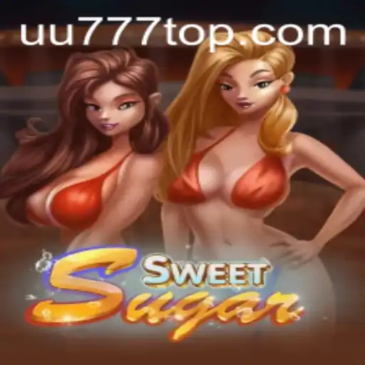 SweetSugar: Dive into the Ultimate Gaming Delight at UU777.com